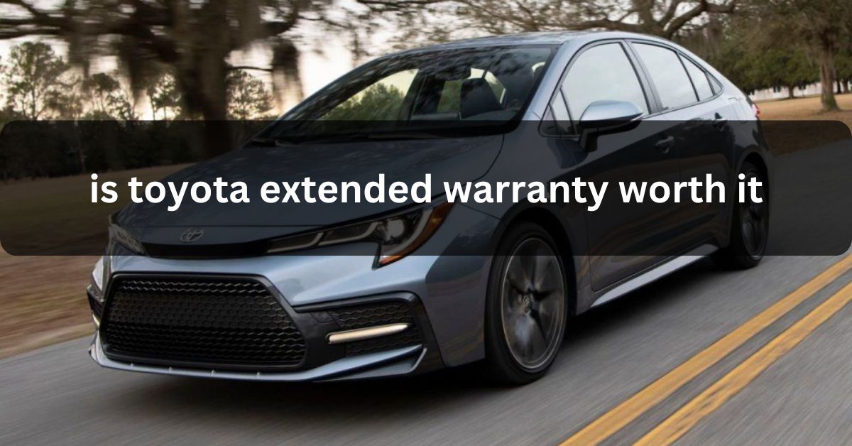 is toyota extended warranty worth it