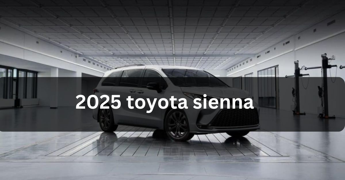 2025 toyota sienna