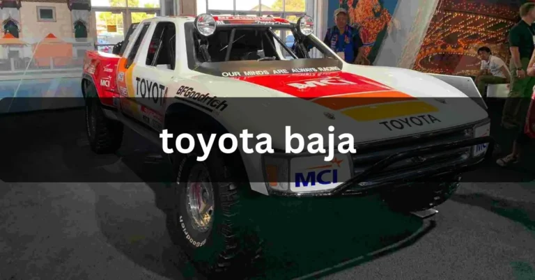 Toyota Baja|Toyota manufacturing racing plant california.